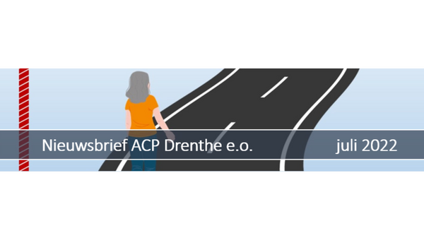 Juli Nieuwsbrief ACP Drenthe e.o.